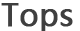 Tops